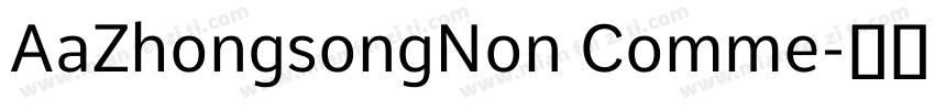 AaZhongsongNon Comme字体转换